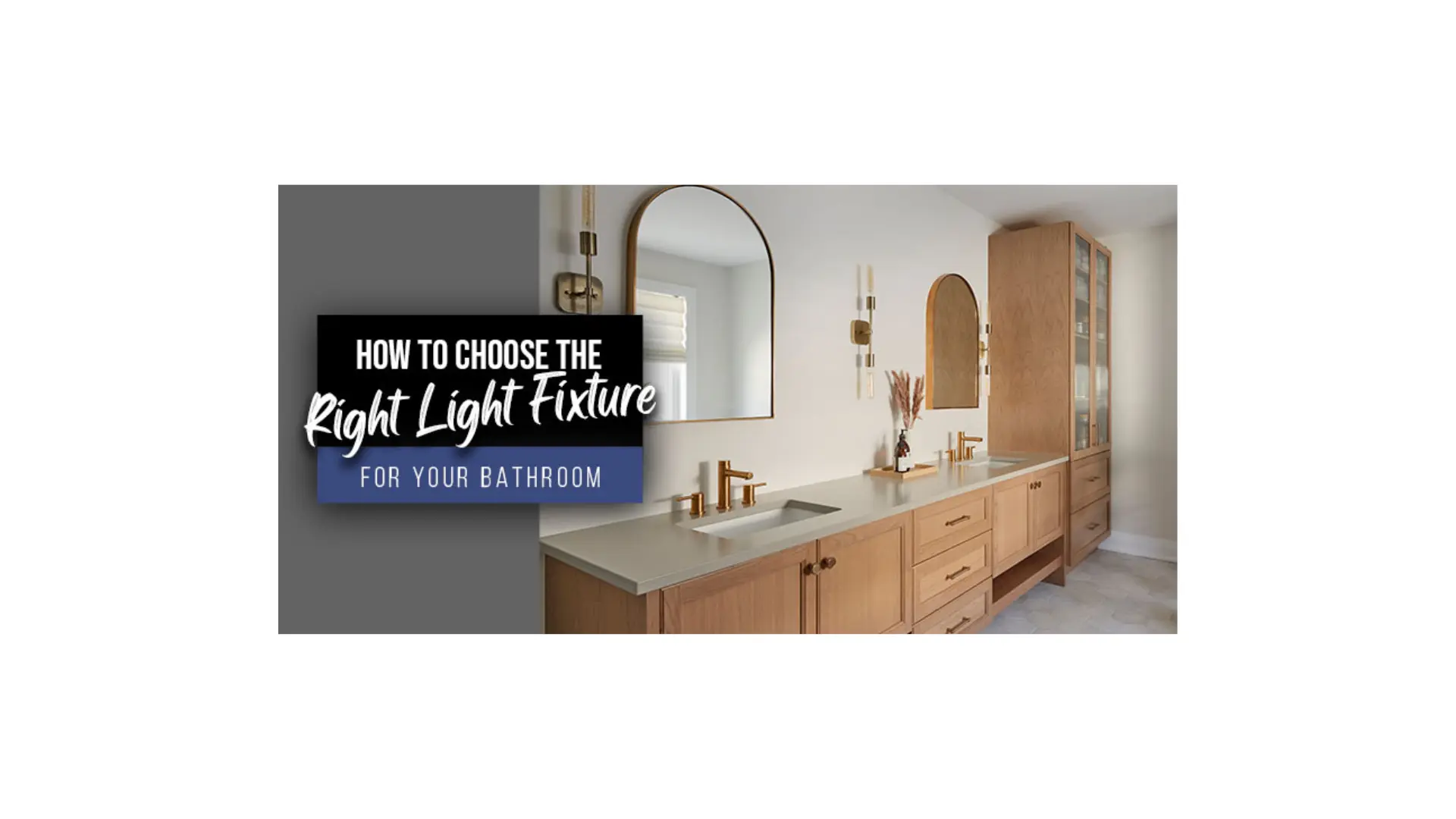 How to Choose the Right Light Fixture for Your Bathroom
